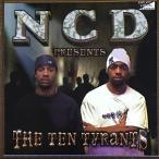 NCD / The Ten Tyrants