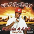 Rico Tha Bo$$ / Reala 4 Life Mixtape Vol.1
