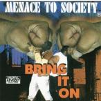 Menace To Society / Bring It On