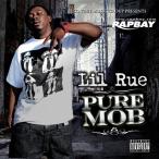 Lil Rue / Pure Mob