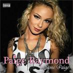 Paige Raymond / Same Paige