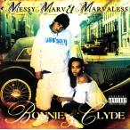 Messy Marv &amp; Marvaless / Bonnie &amp; Clyde