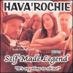 Hava Rochie / Self Made Legend