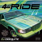 4YO RIDE Vol.14 [ повторный departure запись ] / DJ DEEQUITE