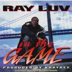 RAY LUV / IN THE GAME