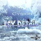 CYSION / THE ICY DETAILS