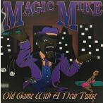 MAGIC MIKE / OLD GAME WITH A NEW TWIST(VINYL LP)