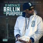 D MENACE /  Tidal Ballin on Purpose