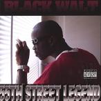 Black Walt / 55th Street Legend