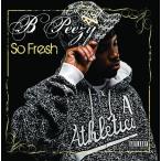 B. Peezy &amp;#8211; So Fresh