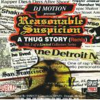 DJ MOTION / Reasonable Suspicion 'A Thug Story' (Remix)