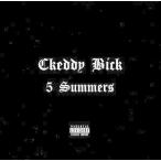 CKEDDY BICK / 5 SUMMERS