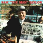 Jazz For Commuters &amp;amp;amp; Salute To The Saxes (Sam 'The Man' Taylor)