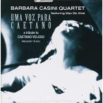 Uma Voz Para Caetano - A Tribute To Caetano Veloso (Barbara Casini Quartet)