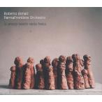 Si Erano Vestiti Dalla Festa (Roberto Bonati &amp; Parmafrontiere Orchestra)