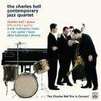 The Charles Bell Contemporary Jazz Quartet (3 LPs On 2 CDs) + Bonus Tracks (Charles Bell)