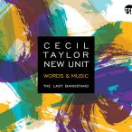 Words &amp;amp;amp;amp; Music-The Last Bandstand (Cecil Taylor New Unit)