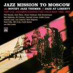 Jazz Mission To Moscow: Top US Jazzmen During The Cold War 1962-1963 (3 LP On 2 CD) (Al Cohn, Victor Feldman All Stars &amp; Bill Crow-Phil Woods All