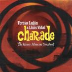 Charade - The Henry Mancini Songbook (Teresa Lujan &amp; Lluis Vidal)