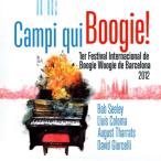 Campi Qui Boogie 1er Festival Internacional De Boogie Woogie De Barcelona 2012 (Digipack) (Bob Seeley, Llu&amp;#237;s Coloma, August Tharrats, David G