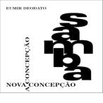 Samba Nova Concep&amp;#231;&amp;#227;o (Digipack Edition) (Eumir Deodato)