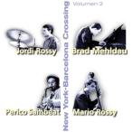 New York-Barcelona Crossin vol.2 (Brad Mehldau &amp; Jorge Rossy Quartet)