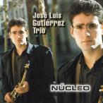 Nucleo (Jose Luis Gutierrez Trio)