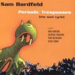 Periodic Trespasses (The Saul Cycle) (Sam Bardfeld)