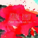 Prairie Burn (Mara Rosenbloom Trio)