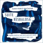 Suite Resbalosa (Juan Pablo Balcazar)