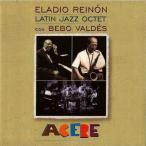 Acere (Eladio Reinon Latin Jazz Octet With Eladio Rein&amp;#243;n &amp; Bebo Vald&amp;#233;s)