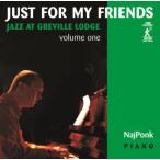 Just For My Friends-Jazz at Greville Lodge vol. 1 (NajPonk)