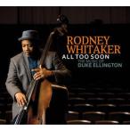 All Too Soon: The Music Of Duke Ellington (Rodney Whitaker)