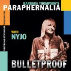 Bulletproof (Barbara Thompson's Paraphenalia &amp; National Youth Jazz Orchestra)