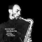 Archive Series Volume 3-Ricochet (Sam Rivers)