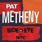 Side-Eye NYC (V1.1V) (Pat Metheny)