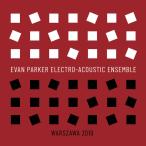 Warszawa 2019 (Evan Parker Electro-Acoustic Ensemble)