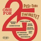 One For 25 (Posi-Tone Swingtet)