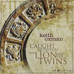 Caught Between The Lion And The Twins (Keith Oxman)