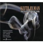 Two Cigarettes In The Dark (Keith Oxman)