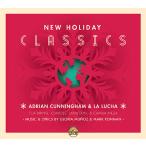 New Holiday Classics (Adrian Cunningham &amp; La Lucha)