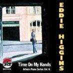 Time On My Hands (Eddie Higgins)