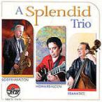 A Splendid Trio (Scott Hamilton-Howard Alden-Frank Tate)