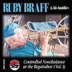 Controlled Nonchalance at the Regattabar (Vol. 1) (Ruby Braff and his Buddies)