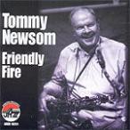 Friendly Fire (Tommy Newsom)