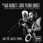 And The Angels Swing (The Dan Barrett-Enric Peidro Quintet)