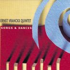 Songs &amp; Dances (Ernst Vranckx Quintet)