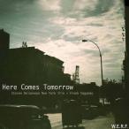 Here Comes Tomorrow (Steven Delannoye N.Y. Trio+Frank Vaganee)