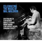 Celebrating The Music Of Mal Waldron (Mazza-Bergin-D’Agaro-Marini-Avenel-Everett)