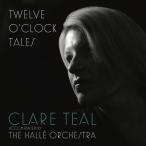 Twelve O'Clock Tales (Clare Teal)